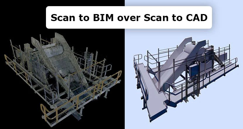 
										Scan to BIM over Scan to CAD