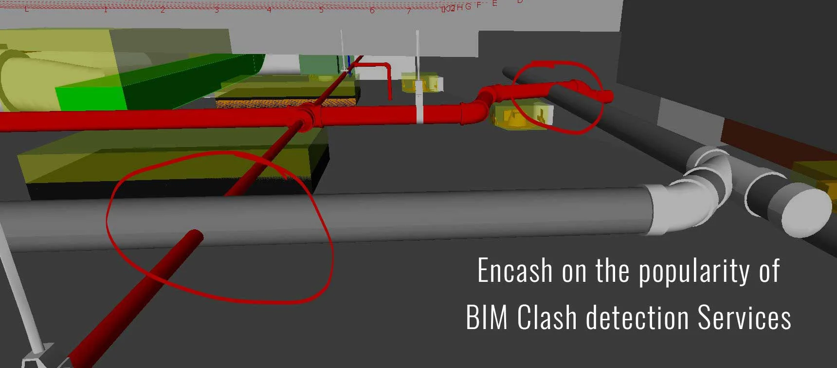 
										Encash on the popularity of BIM Clash detection Services