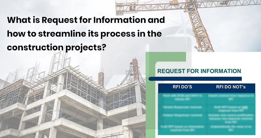 
										What is Request for Information and how to streamline its process in the construction projects?