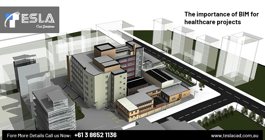 
										The importance of BIM for healthcare projects: