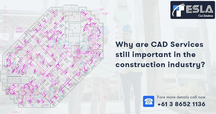 
										Why are CAD Services still important in the construction industry?