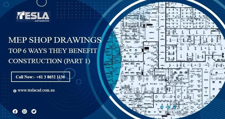 
										Coordinated MEP Shop Drawings: Top 6 Ways they Benefit Construction (PART 1)