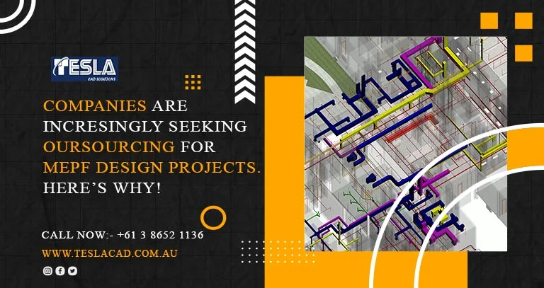 
										Companies are Increasingly Seeking Outsourcing for MEPF Design Projects. Here’s Why!