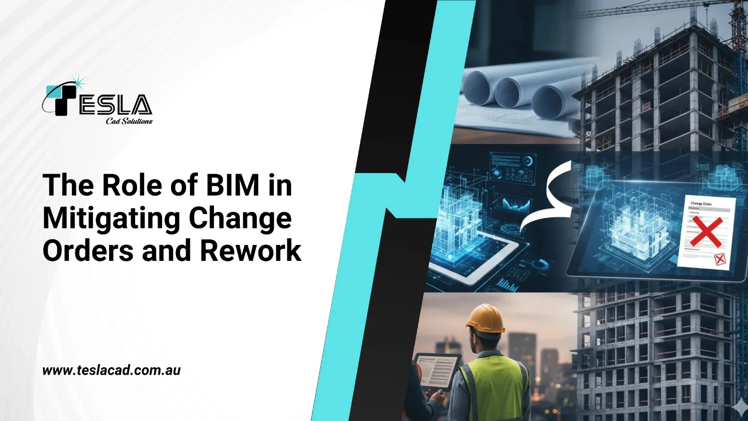 The Role of BIM in Mitigating Change Orders and Rework